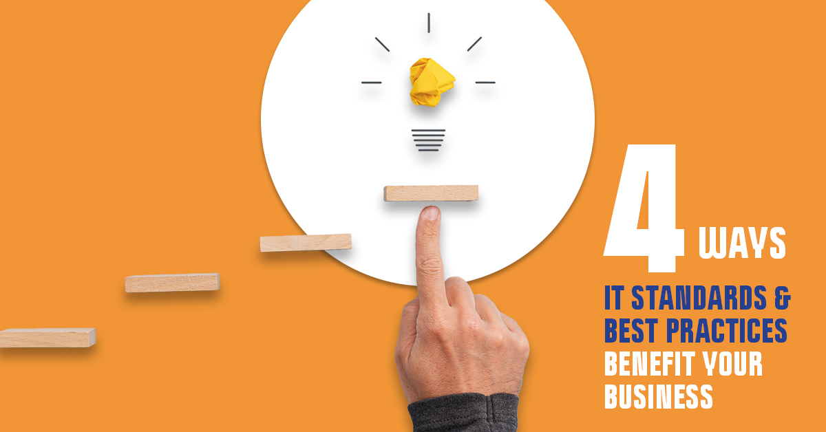 4 Ways IT Standards Actually Help Your Business